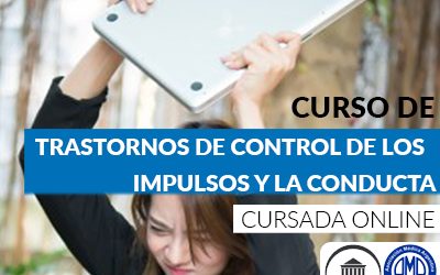Trastornos del control de los impulsos y la conducta